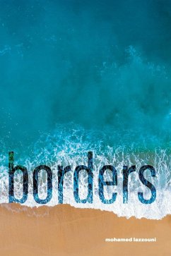 borders (eBook, ePUB) - Lazzouni, Mohamed