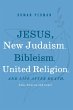 Jesus, New Judaism, Bibleism, United... - Bild 1