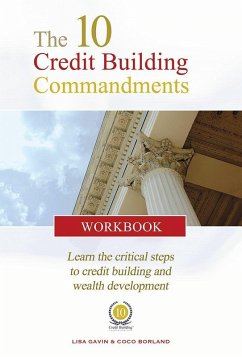 The 10 Credit Building Commandments (eBook, ePUB) - Borland, Coco; Gavin, Lisa