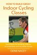 How To Build Great Indoor Cycling... - Bild 1