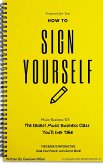 How To Sign Yourself (eBook, ePUB)