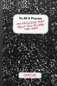 Its All A Process (eBook, ePUB) - Cre'Che