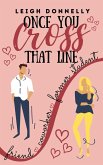 Once You Cross That Line (eBook, ePUB)