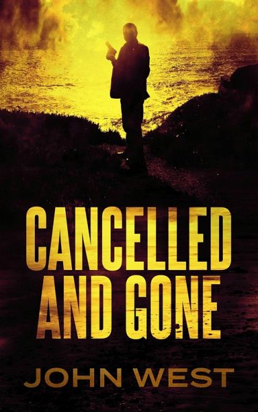 Cancelled And Gone (eBook, ePUB) Cancelled And Gone (eBook, ePUB)