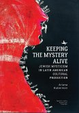 Keeping the Mystery Alive (eBook, ePUB)