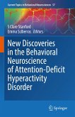 New Discoveries in the Behavioral Neuroscience of Attention-Deficit Hyperactivity Disorder (eBook, PDF)