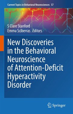 New Discoveries in the Behavioral Neuroscience of Attention-Deficit Hyperactivity Disorder (eBook, PDF)