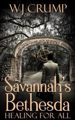 Cover Savannah's Bethesda: Healing for All: Healing for All: (eBook, ePUB)