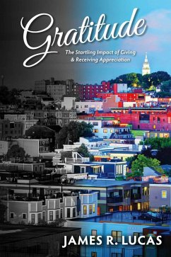 Gratitude (eBook, ePUB) - Lucas, James R.
