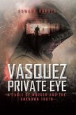 Vasquez Private Eye (eBook, ePUB) Vasquez Private Eye (eBook, ePUB)