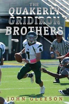 The Quakerly Gridiron Brothers (eBook, ePUB) - Gleeson, John