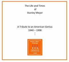 The Life and Times of Stanley Meyer (eBook, ePUB) - Donatelli, Daniel