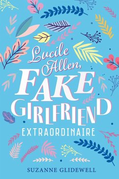 Cover Lucile Allen, Fake Girlfriend Extraordinaire (eBook, ePUB)
