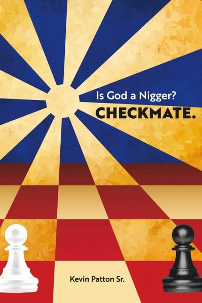Is God a Nigger? (eBook, ePUB) Is God a Nigger? (eBook, ePUB)