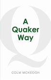 A Quaker Way (eBook, ePUB)