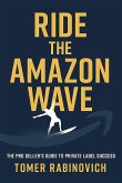 Ride the Amazon Wave (eBook, ePUB)