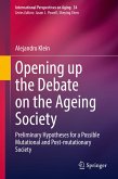 Opening up the Debate on the Aging Society (eBook, PDF)