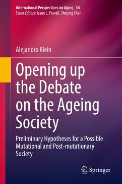 Opening up the Debate on the Aging Society (eBook, PDF) - Klein, Alejandro
