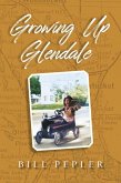 Growing Up Glendale (eBook, ePUB)