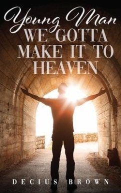 Cover Young Man We Gotta Make It To Heaven (eBook, ePUB)