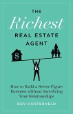 The Richest Real Estate Agent (eBook, ePUB) The Richest Real Estate Agent (eBook, ePUB)