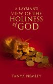 A Layman's View on The Holiness of God (eBook, ePUB)