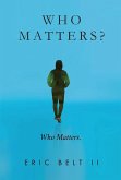 Who Matters? (eBook, ePUB)