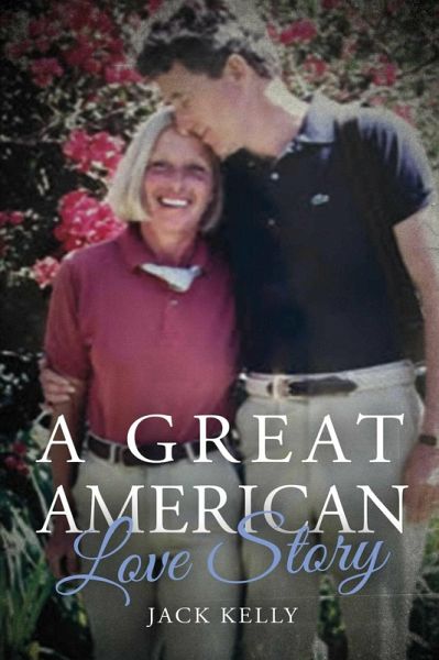A Great American Love Story (eBook, ePUB) A Great American Love Story (eBook, ePUB)