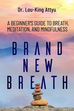 Brand-New Breath (eBook, ePUB) - Attyu, Lou-King
