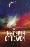 Into The Depth of Heaven (eBook, ePUB)