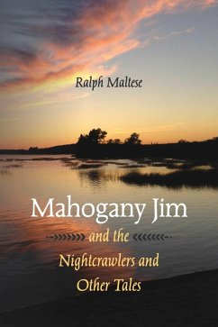 Mahogany Jim and the Nightcrawlers and Other Tales (eBook, ePUB) - Maltese, Ralph