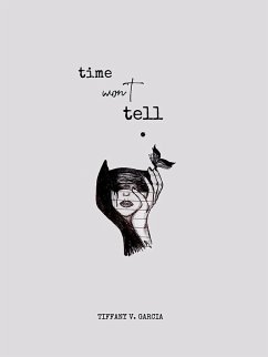 Time Won't Tell. (eBook, ePUB) - Garcia, Tiffany V.