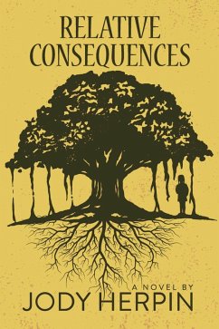 Relative Consequences (eBook, ePUB) - Herpin, Jody