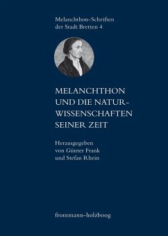 Melanchthon und die Naturwissenschaften seiner Zeit (eBook, PDF)