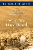 The Earliest Footprint of Jesus: What We Have Heard (eBook, ePUB)