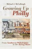 Growing Up Philly (eBook, ePUB)