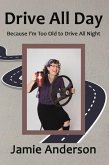 Drive All Day (eBook, ePUB)