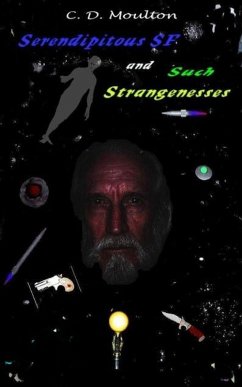 Serendipitous Science Fiction and Such Strangenesses (eBook, ePUB) - Moulton, C. D.