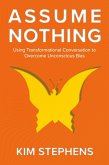 Assume Nothing (eBook, ePUB)