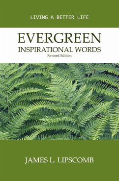 Evergreen Inspirational Words (eBook, ePUB) - Lipscomb, James L.