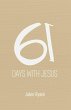 61 Days With Jesus (eBook, ePUB) - Bild 1