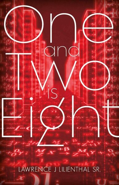 One and Two is Eight (eBook, ePUB) One and Two is Eight (eBook, ePUB)