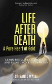 LIFE AFTER DEATH, A PURE HEART OF GOLD (eBook, ePUB)