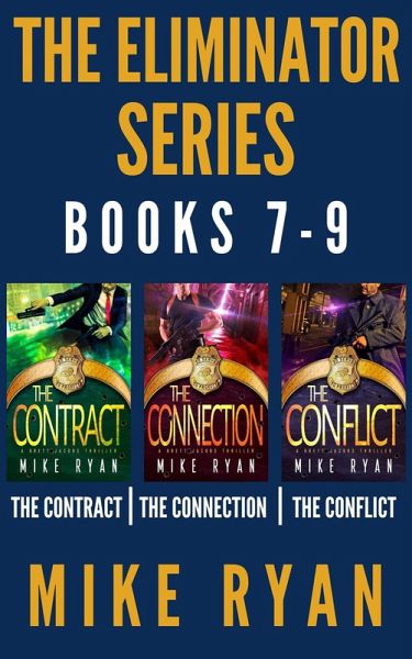 The Eliminator Series Books 7-9 (eBook, ePUB) The Eliminator Series Books 7-9 (eBook, ePUB)