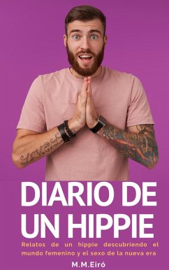 Diario de un hippie (eBook, ePUB) - Eiró, M. M.