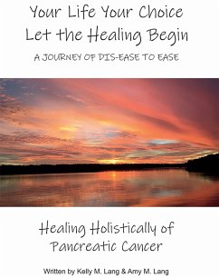 Cover Your Life Your Choice Let the Healing Begin a Journey of Dis-ease to Ease (eBook, ePUB)