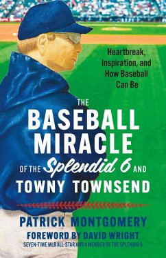 Cover The Baseball Miracle of the Splendid 6 and Towny Townsend (eBook, ePUB)