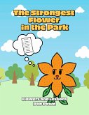 The Strongest Flower in the Park (eBook, ePUB) The Strongest Flower in the Park (eBook, ePUB)