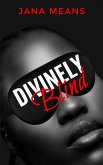 Divinely Blind (eBook, ePUB)