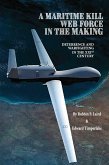 A Maritime Kill Web Force in the Making (eBook, ePUB)